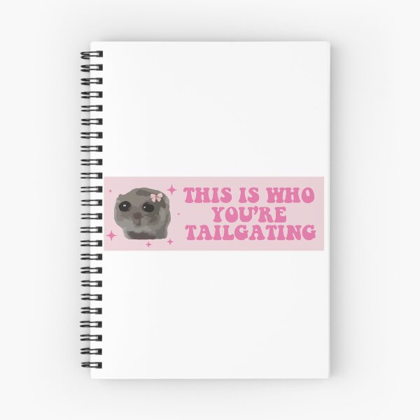 Item preview, this is who you are tailgating at sad hamster bumper designed and sold by BUMPER-STICKERS.
