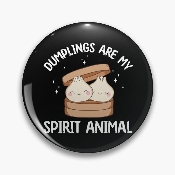 Item preview, Dumplings are My Spirit Animal Funny Dim Sum designed and sold by BlueBerry-Pengu.
