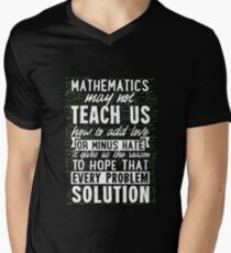 Mathematics May Not Teach Us Love Math Geek Nerd Science Tee Men's V-Neck T-Shirt