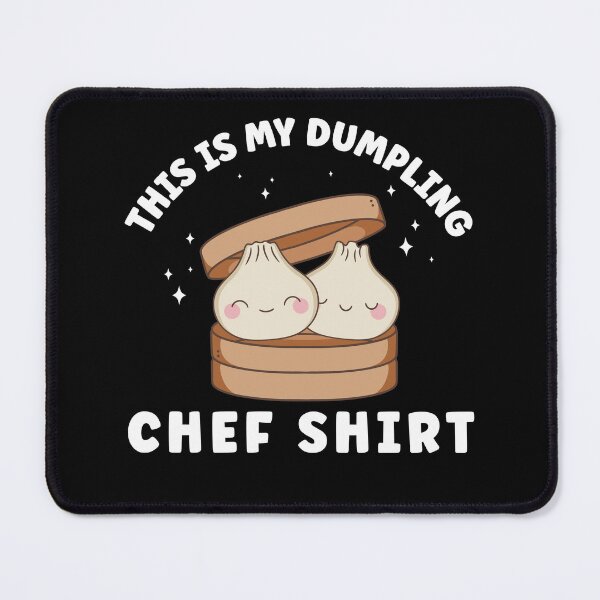 Item preview, This Is My Dumpling Chef Shirt Funny Dim Sum Chef designed and sold by BlueBerry-Pengu.