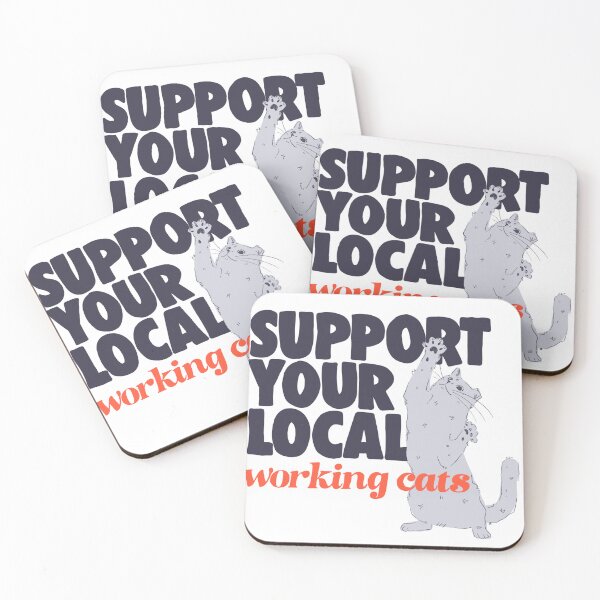 Item preview, Support Your Local Working Cats designed and sold by rubydoobydoodle.