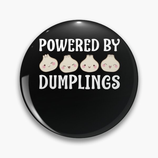 Item preview, Powered By Dumplings Funny Dumpling Lover designed and sold by BlueBerry-Pengu.