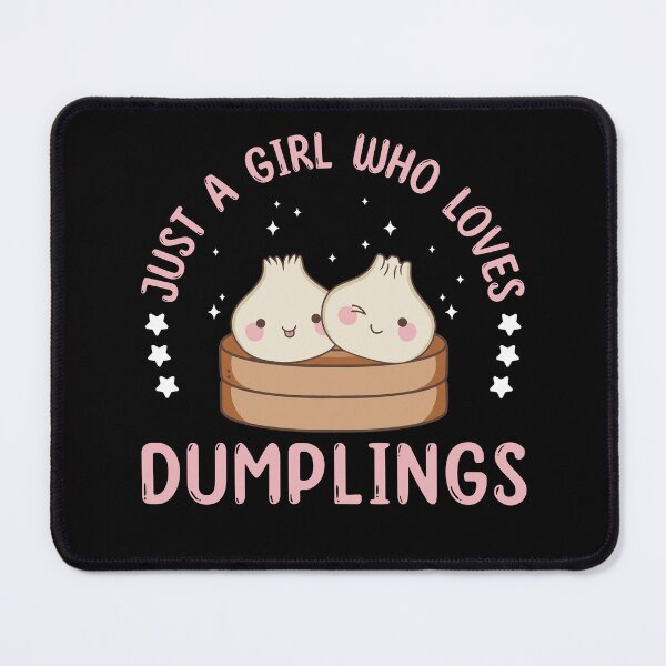 Item preview, Just A Girl Who Loves Dumplings Womens Dim Sum designed and sold by BlueBerry-Pengu.