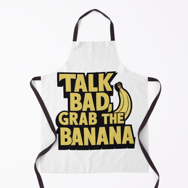Item preview, Talk bad grab the banana designed and sold by martindesignden.