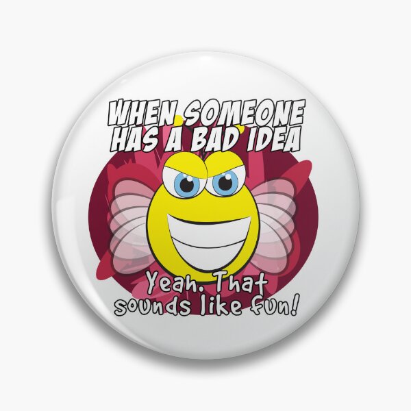 Item preview, Bad Idea Sounds Fun designed and sold by waynebrinkley.