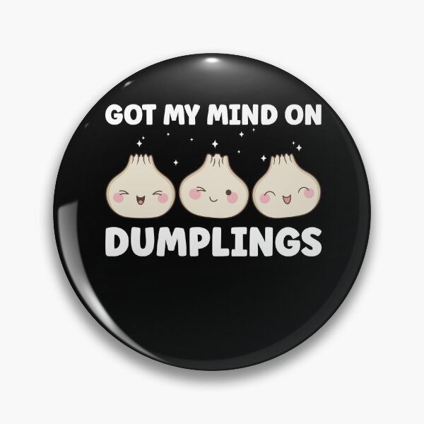 Item preview, Got My Mind On Dumplings Dim Sum Kawaii designed and sold by BlueBerry-Pengu.