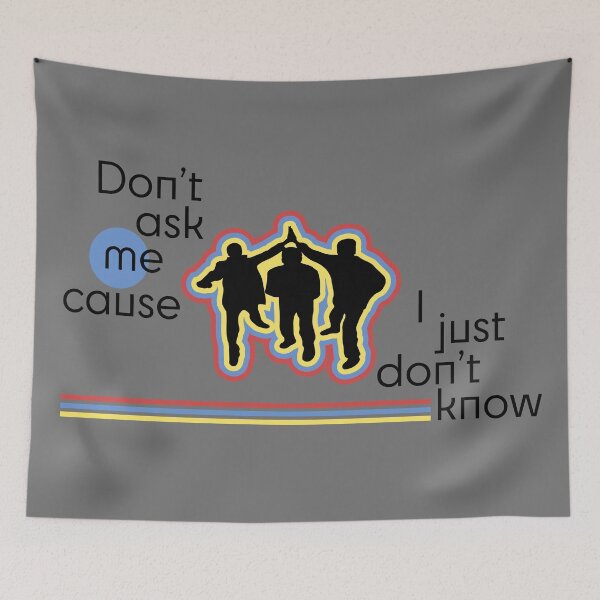 Item preview, Don't Ask Me Cause I Just Don't Know designed and sold by Cosmic-Fandom.