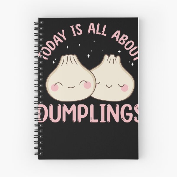 Item preview, Today Is All About Dumplings Dim Sum Kawaii designed and sold by BlueBerry-Pengu.