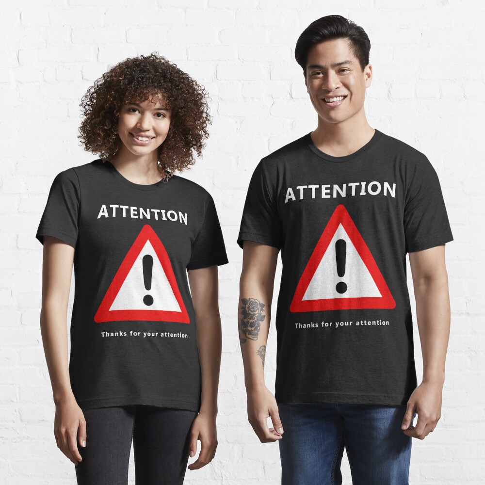 Thanks For Your Attention T Shirt For Sale By Redsigilshop Redbubble Attention T Shirts