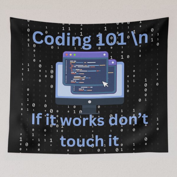 Item preview, Coding 101, if it works don't touch it, funny coding designed and sold by NoetherSym.
