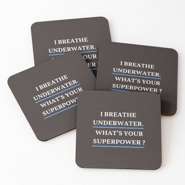 Item preview, I Breathe Underwater. What's Your Super Power?, Funny Diver designed and sold by JustCrafted.