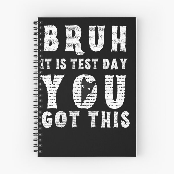 Item preview, Bruh it is test day you got this designed and sold by MilkyForest.