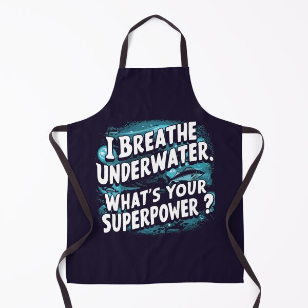 Item preview, I Breathe Underwater. What's Your Super Power?, Funny Diver designed and sold by JustCrafted.