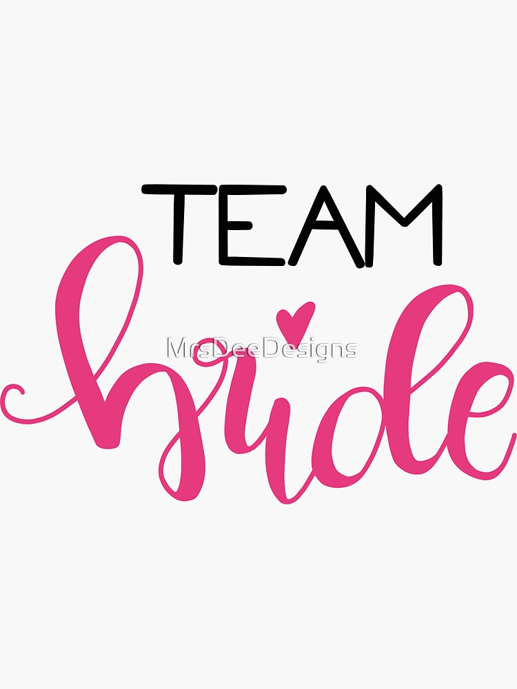 Team bride - pink / black Sticker by MrsDeeDesigns