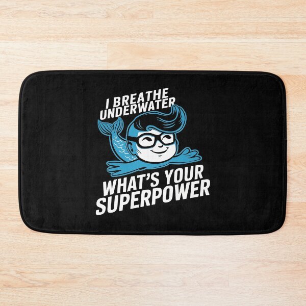 Item preview, I Breathe Underwater. What's Your Super Power?, Funny Diver designed and sold by JustCrafted.