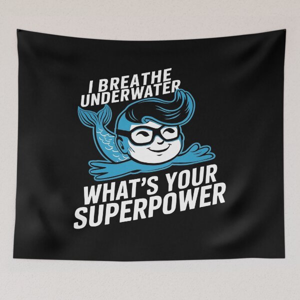 Item preview, I Breathe Underwater. What's Your Super Power?, Funny Diver designed and sold by JustCrafted.
