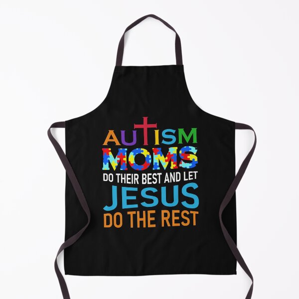 Item preview, AUTISM MOMS DO THEIR BEST AND LET JESUS DO THE REST  designed and sold by marfanna.