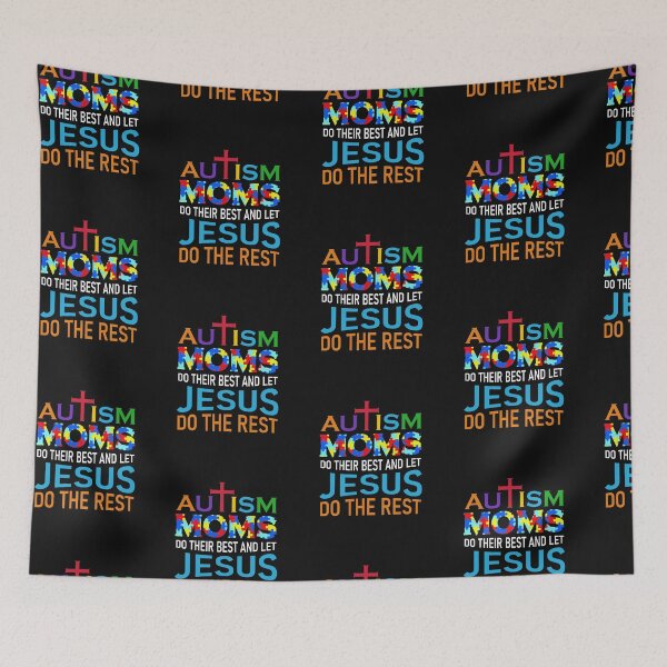 Item preview, AUTISM MOMS DO THEIR BEST AND LET JESUS DO THE REST  designed and sold by marfanna.