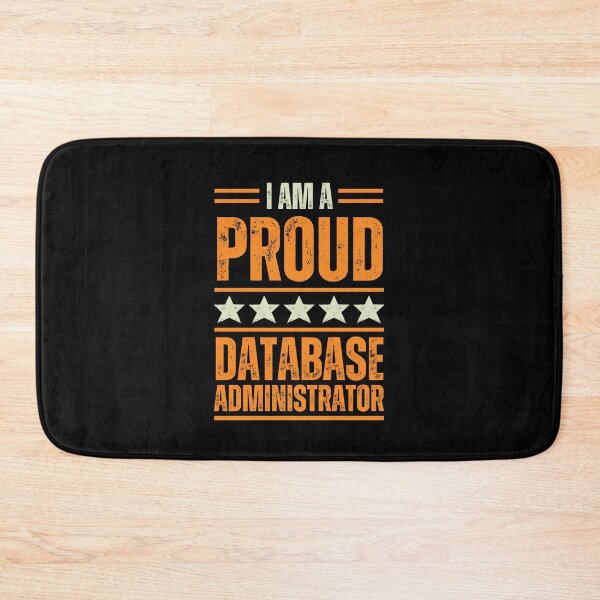Item preview, I'm A proud Database administrator designed and sold by rootartino.