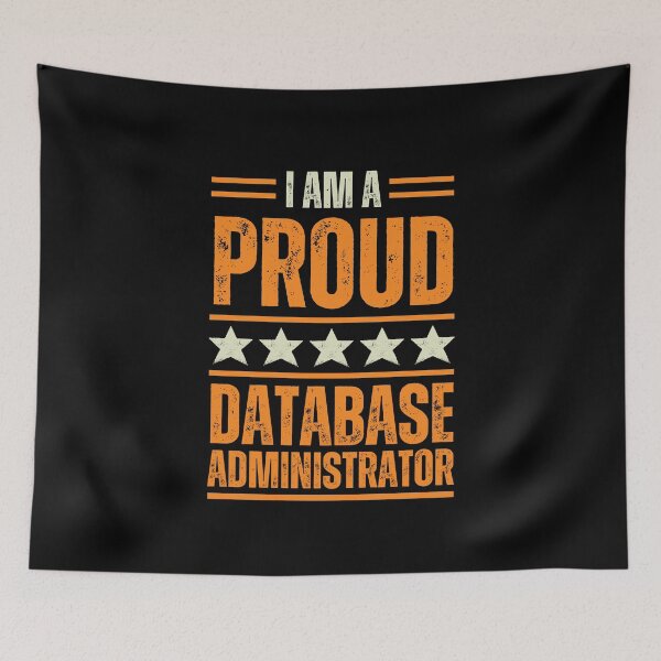 Item preview, I'm A proud Database administrator designed and sold by rootartino.