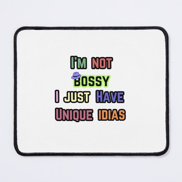 Item preview, I'm not bossy I just have unique ideas texted design. designed and sold by Chicas-wonder.