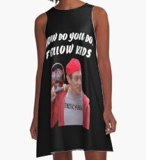 How Do You Do, Fellow Kids A-Line Dress