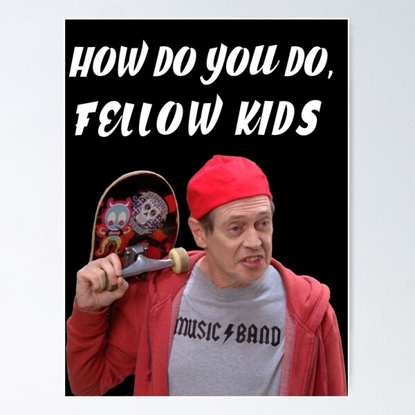 How Do You Do Fellow Kids Wall Art for Sale Redbubble