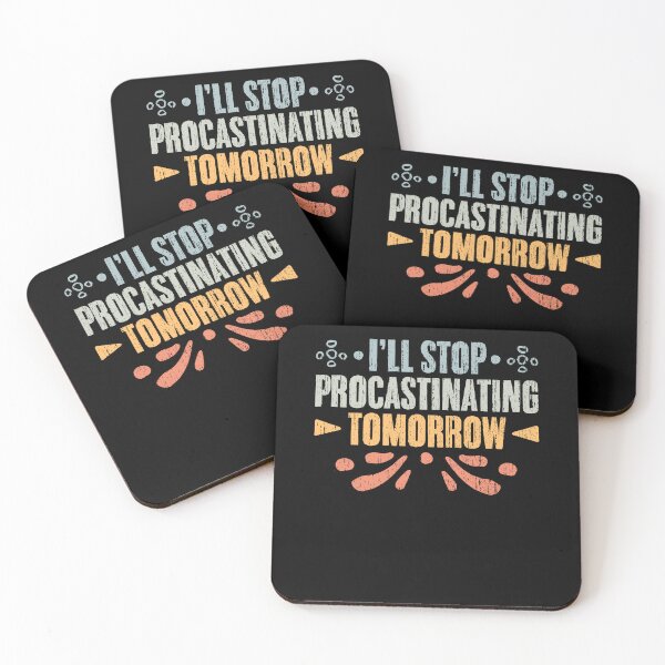 Item preview, Cool I'll Stop Procrastinating Tomorrow Procrastinate Master designed and sold by Nessshirts.