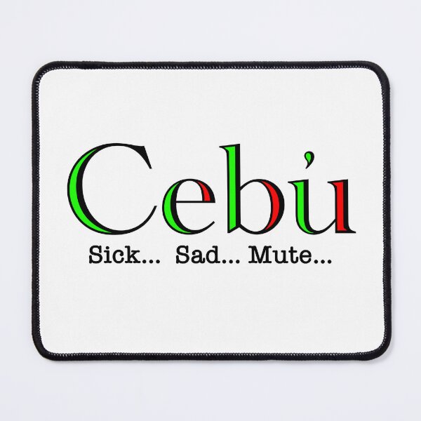 Item preview, Cebu Siick… Sad… Mute.. designed and sold by LizHumorComics.