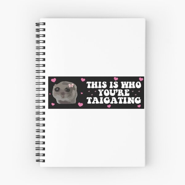 Item preview, this is who you are tailgating at sad hamster bumper designed and sold by BUMPER-STICKERS.