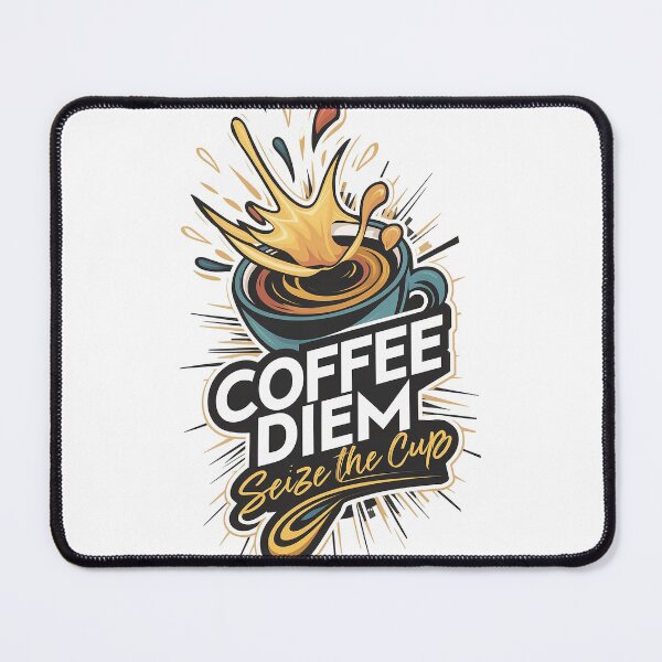 Item preview, Coffee diem - Seize the Cup designed and sold by tonyhopeirl.