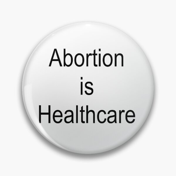 Item preview, Abortion is Healthcare designed and sold by RogueFleaMarket.