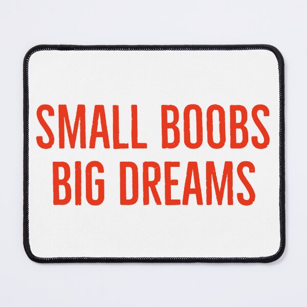Item preview, Small Boobs Big Dreams designed and sold by Israelbeck7.
