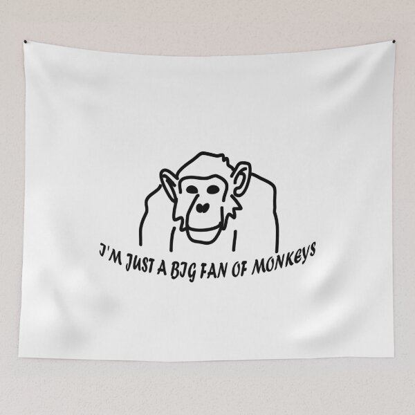 Item preview, I'm Just A BIG Fan of Monkeys chimpanzee doodle and text designed and sold by Michael Stewart.
