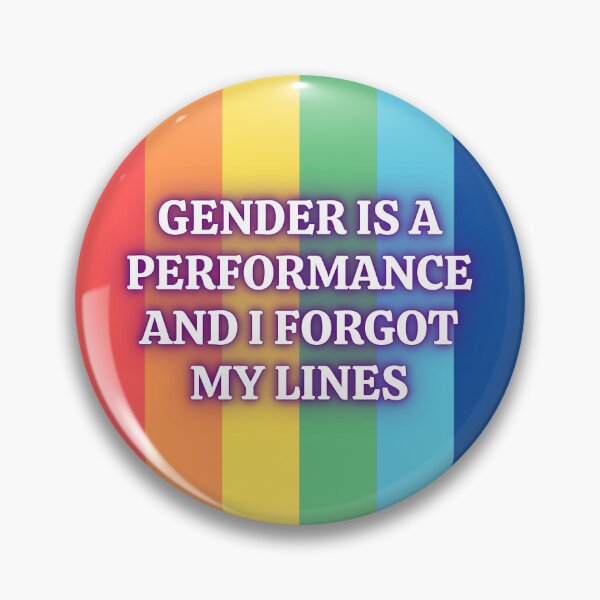 Item preview, Gender is a Performance (Rainbow) designed and sold by Jess Reed.