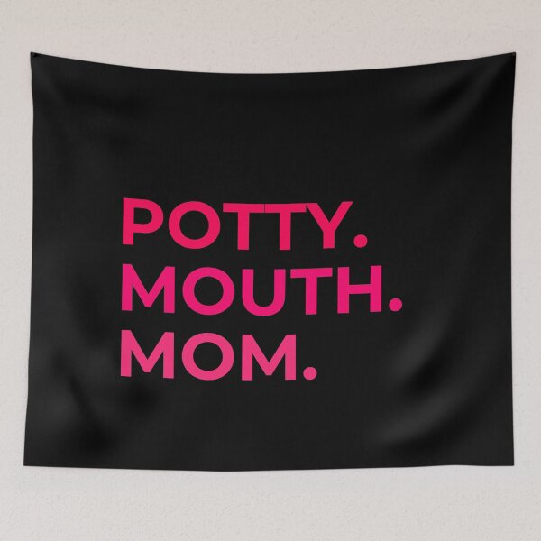 Item preview, Mother's day Potty Mouth Mom designed and sold by MotivaChic.