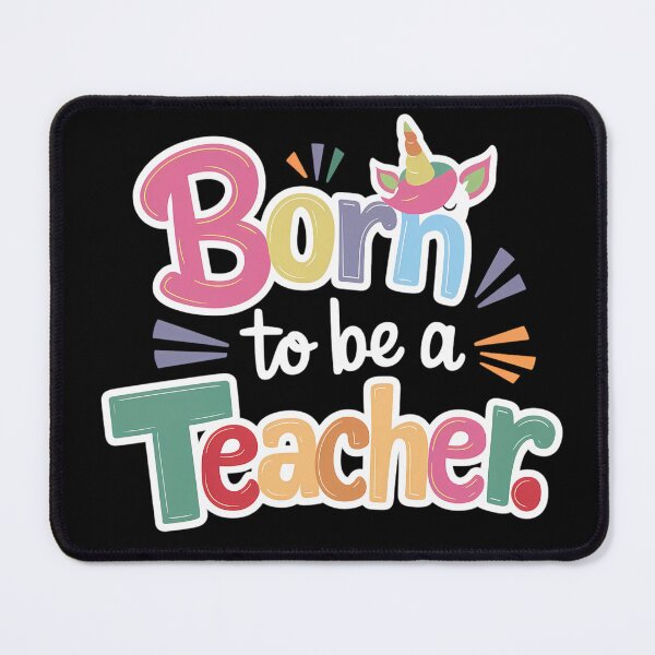 Item preview, Born To Be A Teacher designed and sold by PeelZinc.