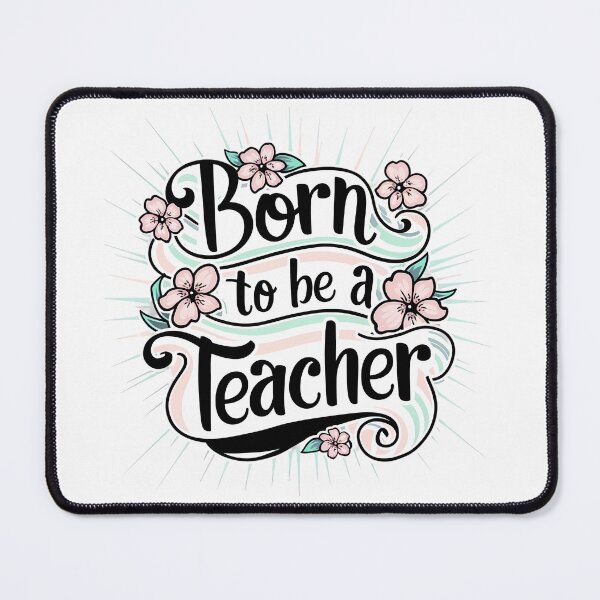 Item preview, Born To Be A Teacher designed and sold by PeelZinc.