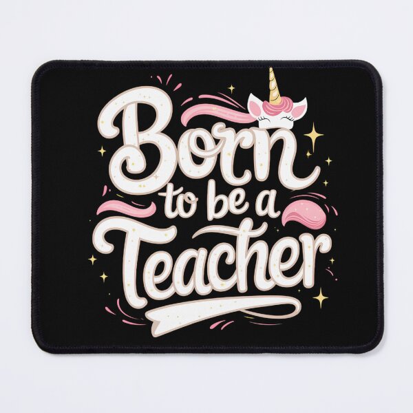 Item preview, Born To Be A Teacher designed and sold by PeelZinc.