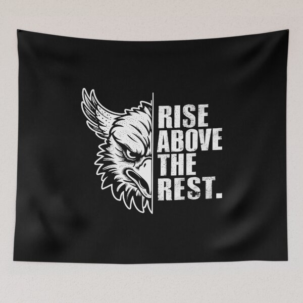 Item preview, RISE ABOVE THE REST designed and sold by 123ks.
