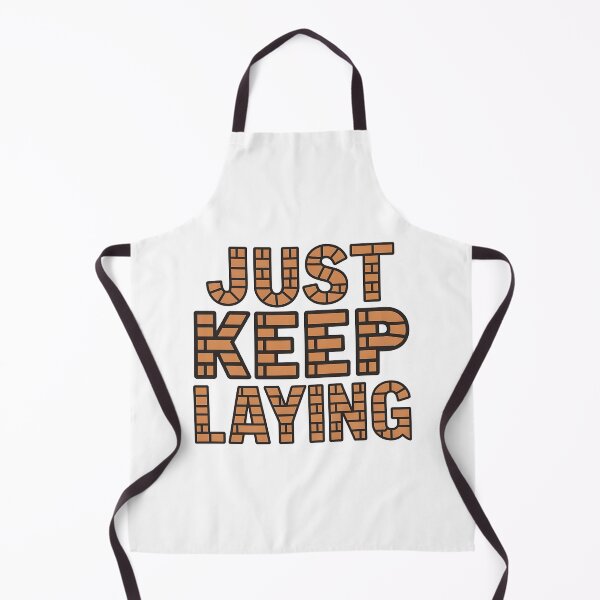 Item preview, Just Keep Laying Bricklayer designed and sold by DomTeesHaven.