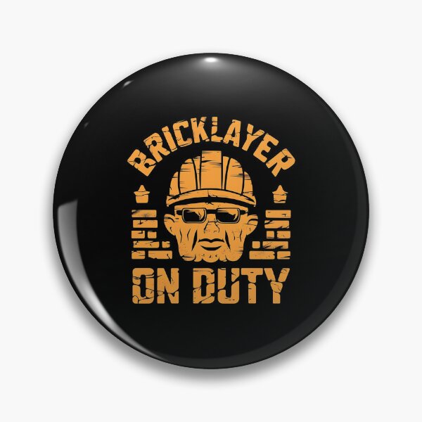 Item preview, Bricklayer On Duty Bricklayer Job designed and sold by DomTeesHaven.
