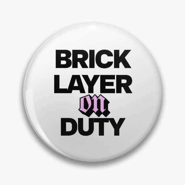 Item preview, Bricklayer On Duty  designed and sold by DomTeesHaven.