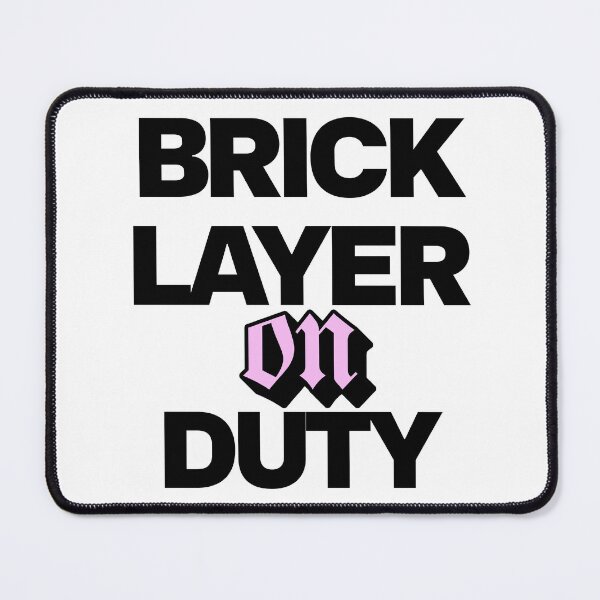 Item preview, Bricklayer On Duty  designed and sold by DomTeesHaven.