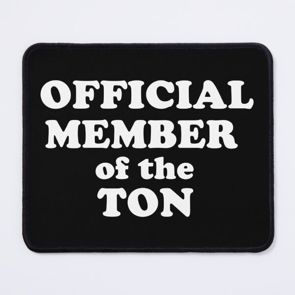 Item preview, Official Member of the TON - white text design designed and sold by EmeraldeaArt.