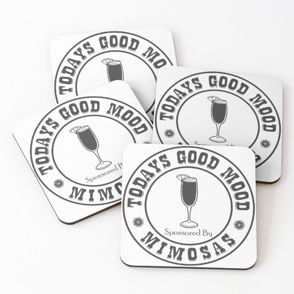 Item preview, Todays Good Mood Sponsored By Mimosas designed and sold by TheStickerForge.