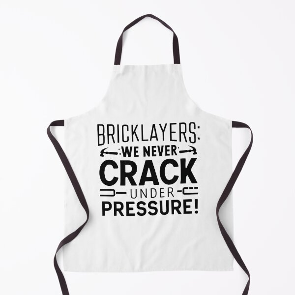 Item preview, Bricklayers: We Never Crack Under Pressure! designed and sold by DomTeesHaven.