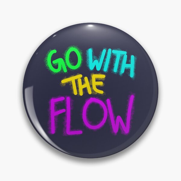 Item preview, Go With The Flow designed and sold by PeachesNBean.