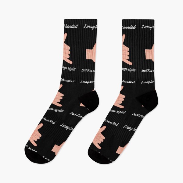 Item preview, I May Be Left Handed But I'm Always Right designed and sold by Pine-Shop.