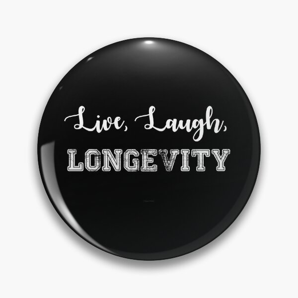 Item preview, Live, Laugh, Longevity designed and sold by Logo-A-GoGo.